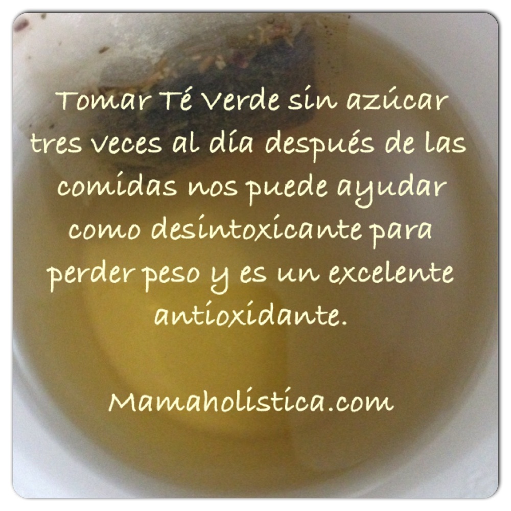 Tips Holísticos: Beneficios del Té Verde para Bajar de Peso. #MamisHolisticas