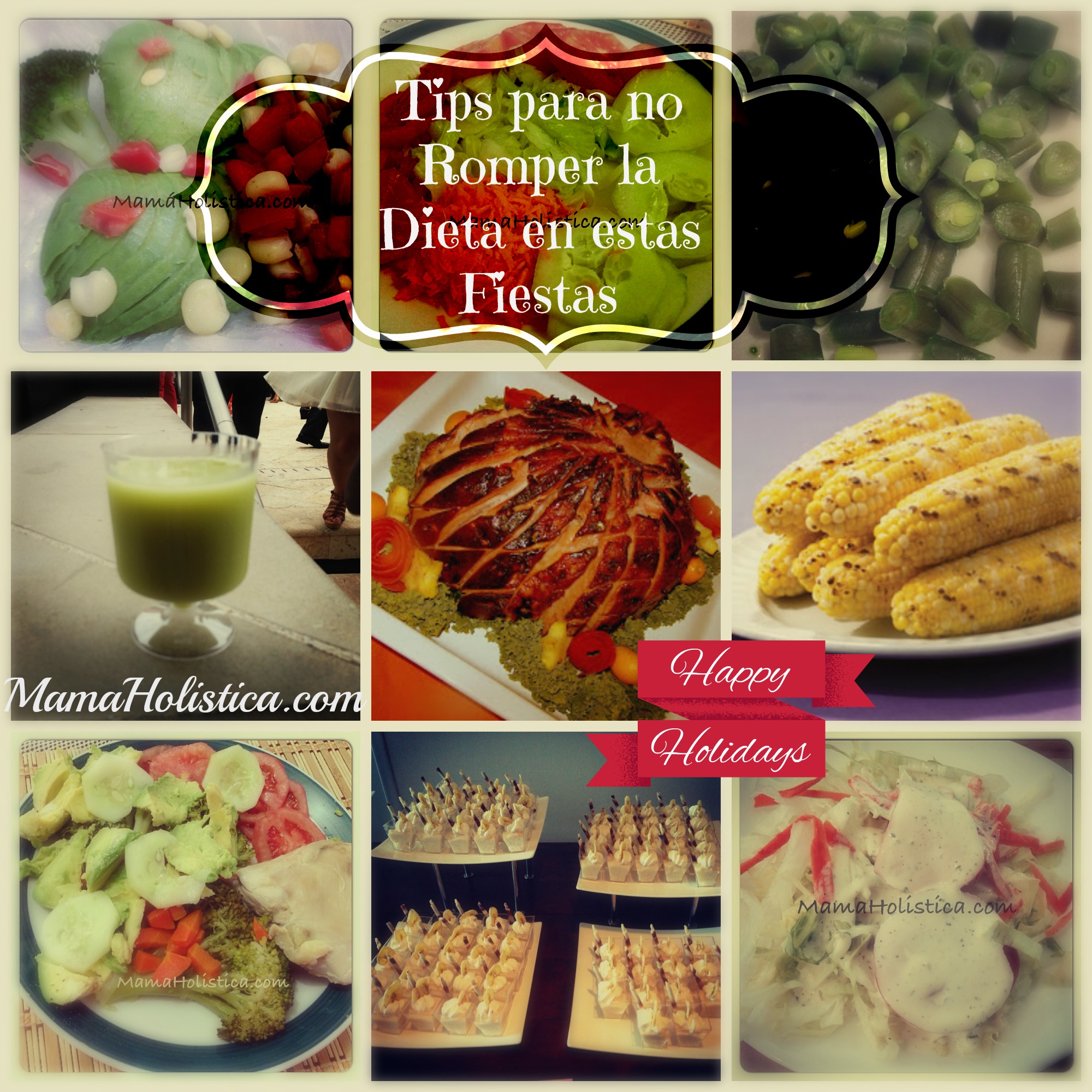Tips para No Romper la Dieta en estas Fiestas #MamisHolisticas #Holidays